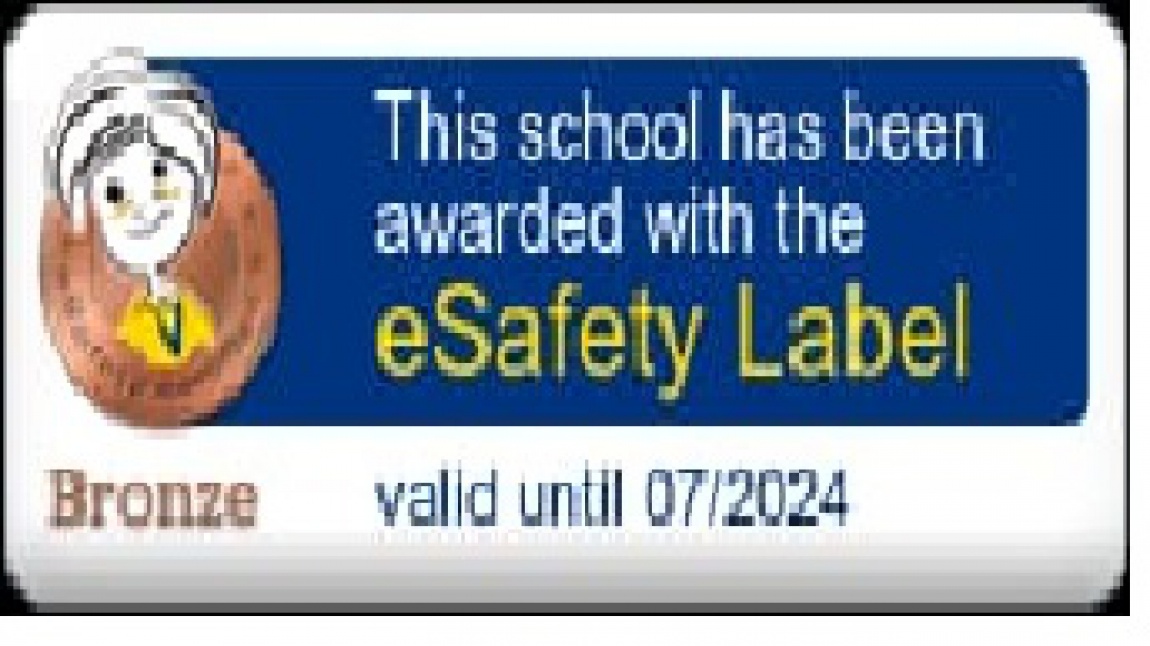 Okulumuz E-Güvenlik Bronz Etiketi almaya hak kazanmıştır.